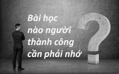 3 bài học cốt lõi của người thành công