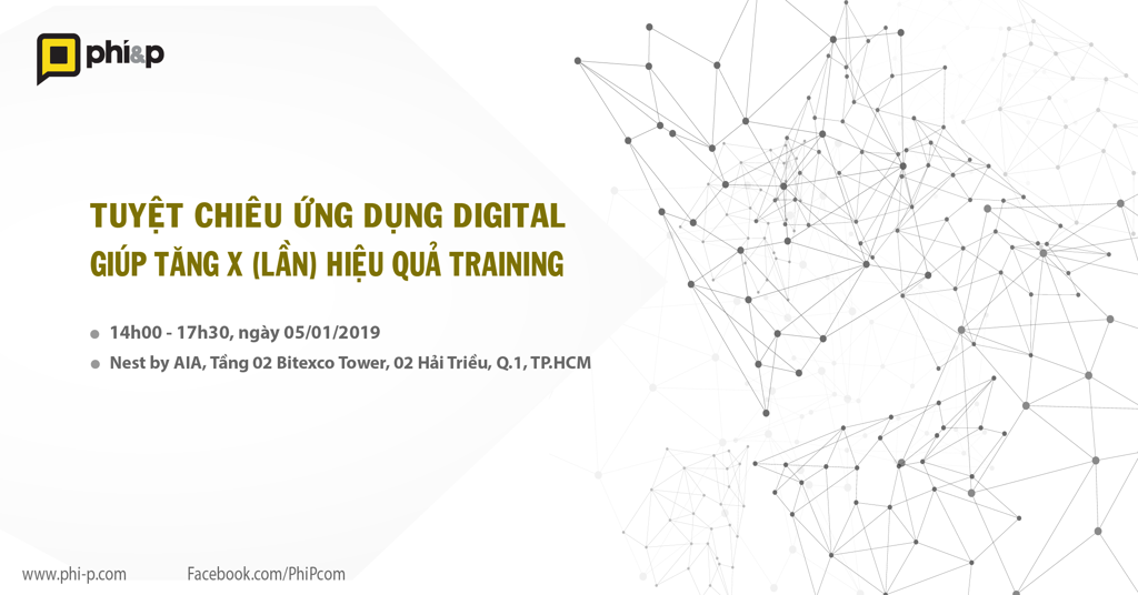 Workshop: Tuyệt chiêu ứng dụng Digital giúp tăng X (lần) hiệu quả Training