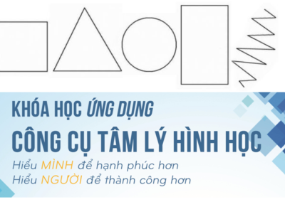 Khóa học “Hiểu mình, hiểu người với Tâm lý – Hình học”