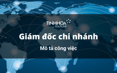 Mô tả công việc | Giám đốc chi nhánh